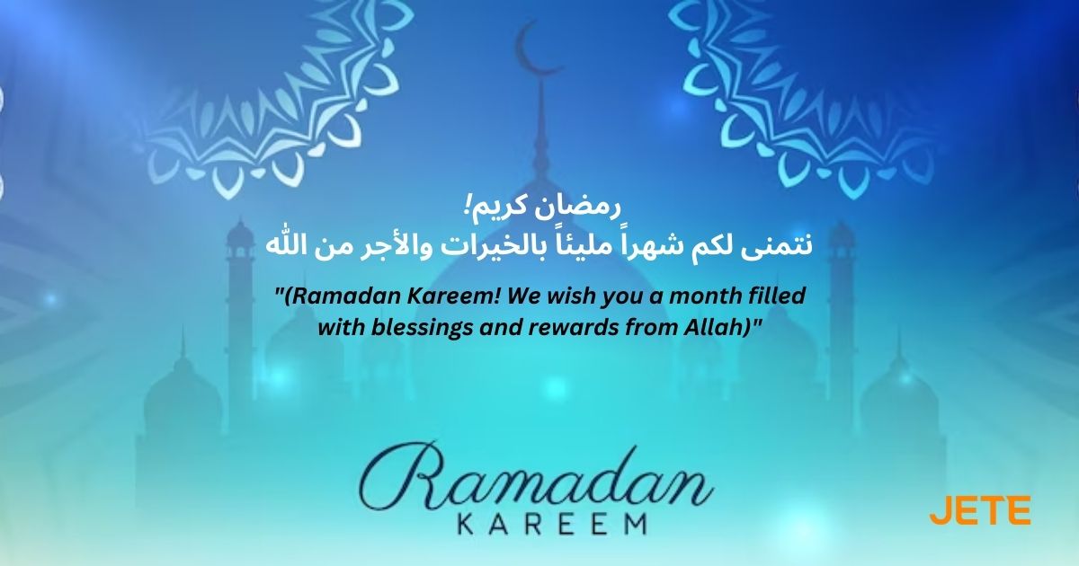 Ucapan Menyambut Ramadan dalam Bahasa Arab JETE