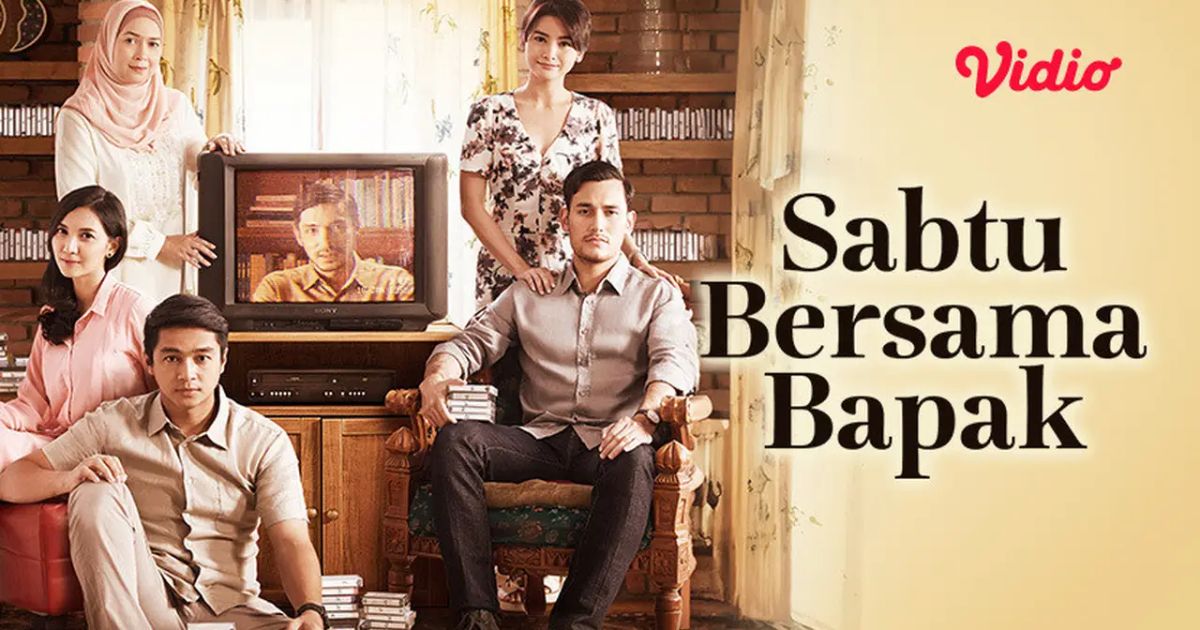 Film yang Bikin Nangis - Sabtu Bersama Bapak (2016)